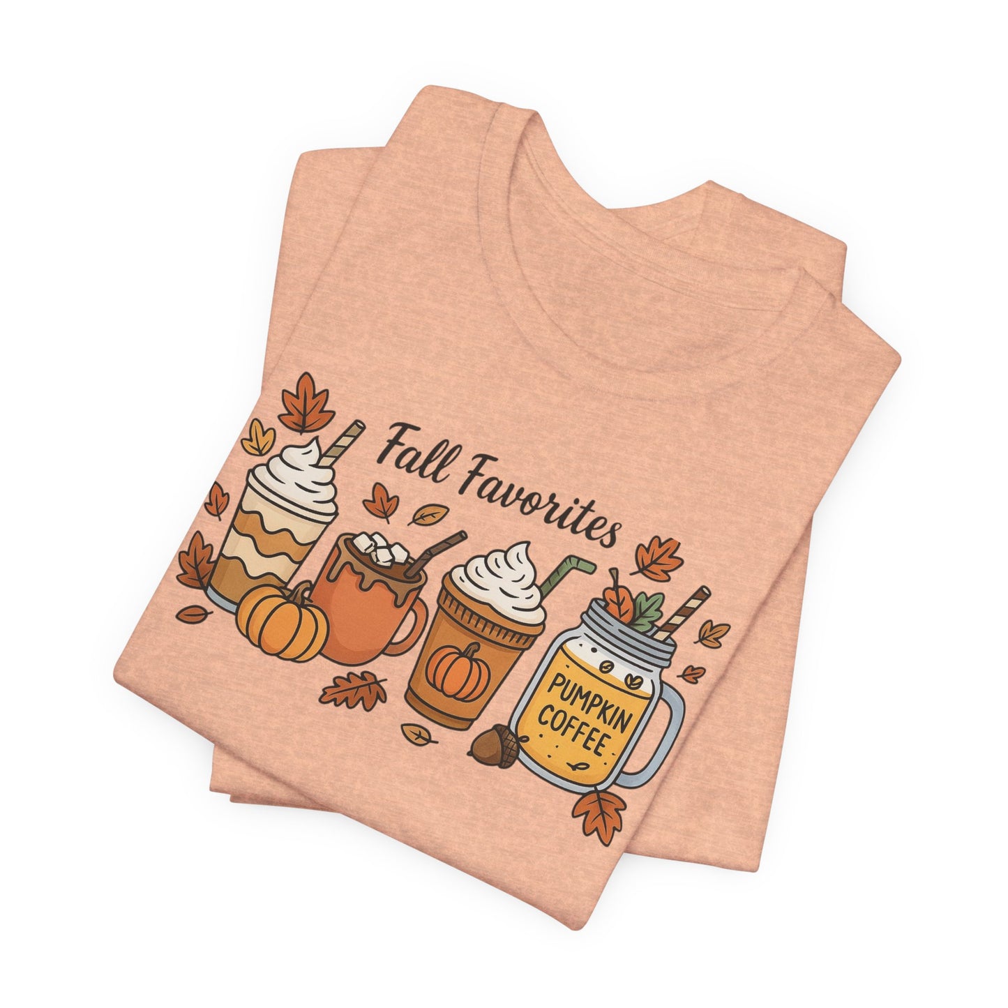 Cozy Fall Favorites Tee | Autumn Shirt, Pumpkin Coffee Top, Unisex Fall T-Shirt, Gift for Coffee Lovers, Seasonal Apparel