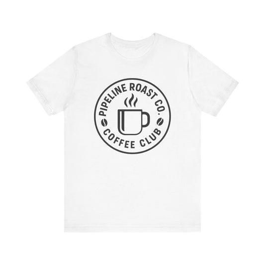 Pipeline Roast Co. Coffee Club Tee – Unisex Jersey Short Sleeve