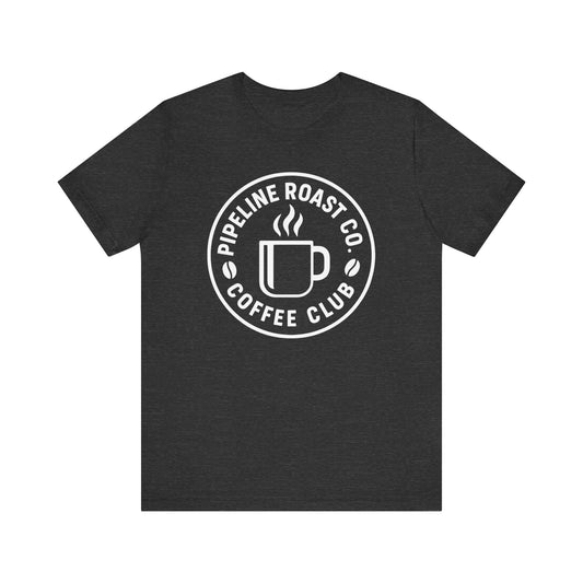 Pipeline Roast Co. Coffee Club Tee – Unisex Jersey Short Sleeve