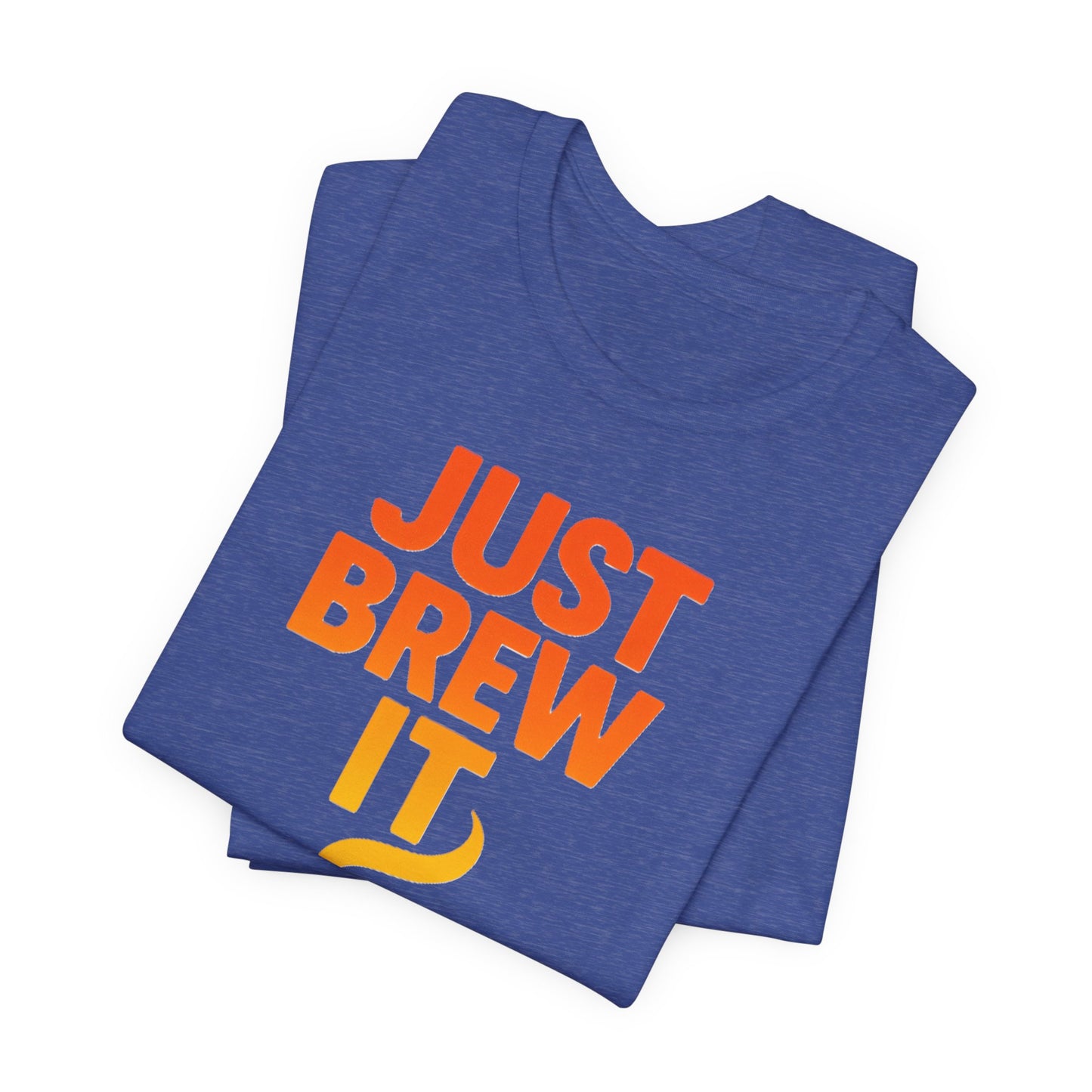 Coffee Lover's Tee, Just Brew It T-Shirt, Unisex Graphic Shirt, Gift for Barista, Coffee Enthusiast Apparel, Casual Wear