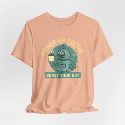 Power-Up Coffee Tee, Funny Robot Shirt, Gift for Coffee Lovers, Unisex Graphic Tee, Quirky Casual Wear, Birthday Apparel