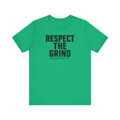 Respect the Grind Unisex Tee, Motivational T-Shirt, Perfect for Coffee Lovers, Gift for Entrepreneurs, Casual Wear, Everyday Comfort