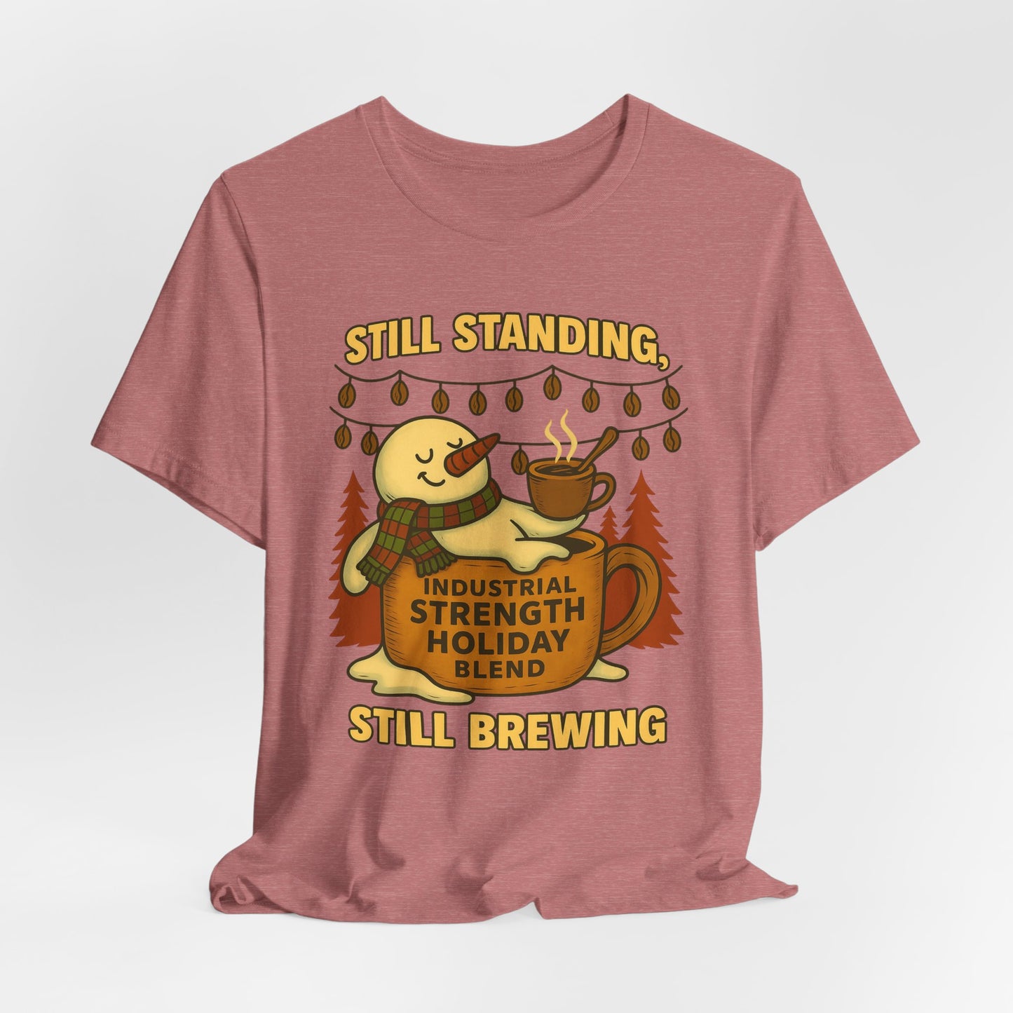 Still Standing, Still Brewing Snowman Coffee Tee – Funny Winter Shirt