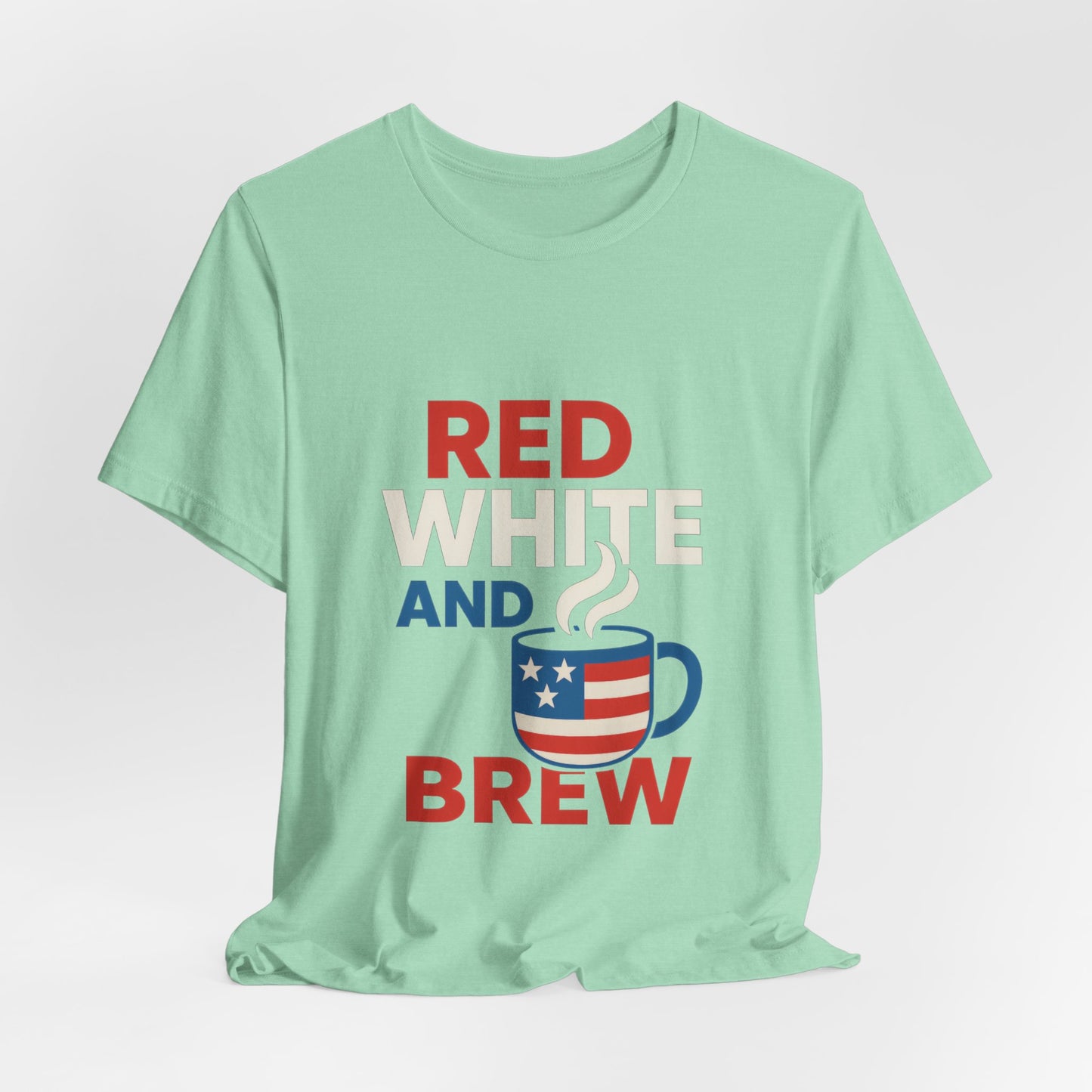 Unisex Patriotic Coffee Tee, Red White and Brew Shirt, Independence Day Apparel, USA Shirt, Summer BBQ Outfit, Gift for Men and Women