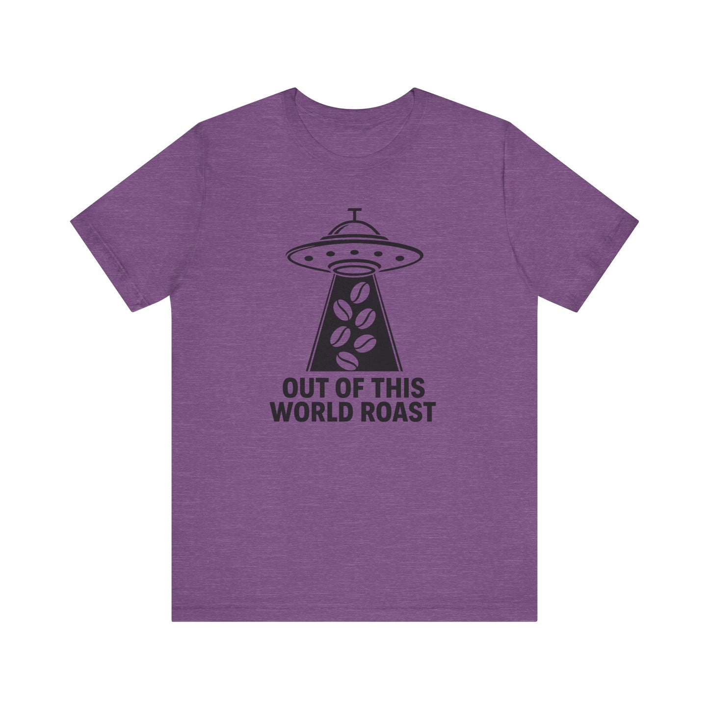 Out of This World Roast Tee - Unisex Short Sleeve Shirt, Funny Coffee Shirt, Alien Design Apparel, Gift for Coffee Lovers, Sci-Fi T-Shirt