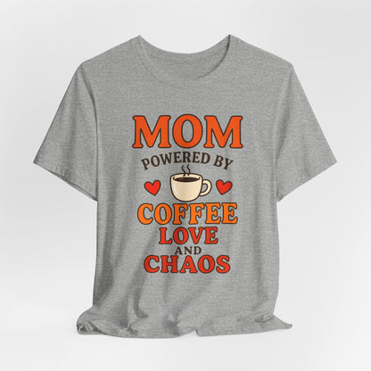 Coffee-Loving Mom Tee, Mother's Day Gift, Chaos Tee, Gift for Mom, Fun T-Shirt, Coffee Lover Apparel