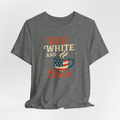 Patriotic Coffee Lover Tee, Red White and Brew Shirt, Unisex Casual T-Shirt, Gift for Coffee Enthusiasts, July 4th Celebration Tee