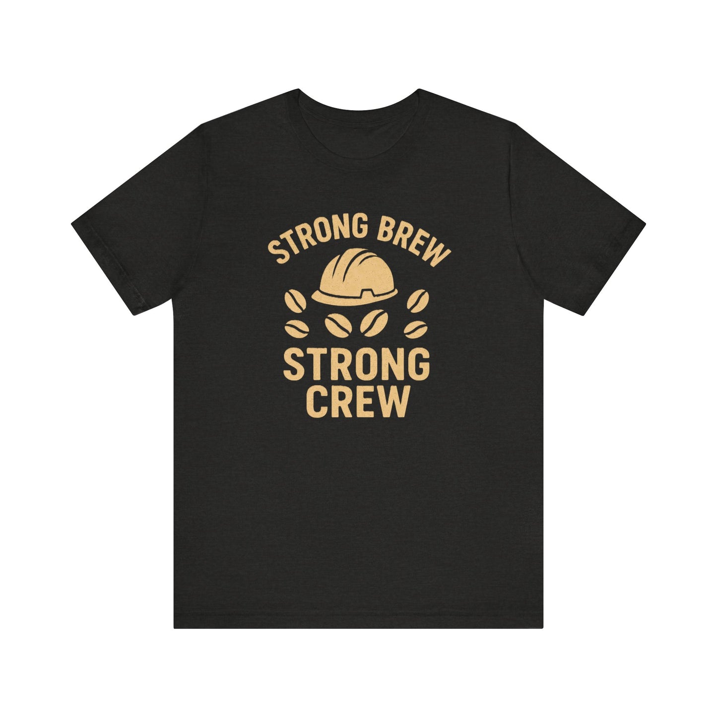 Strong Brew Crew Tee - Unisex T-Shirt for Coffee Lovers, Casual Wear, Work Apparel, Gift for Dad, Men’s Fashion