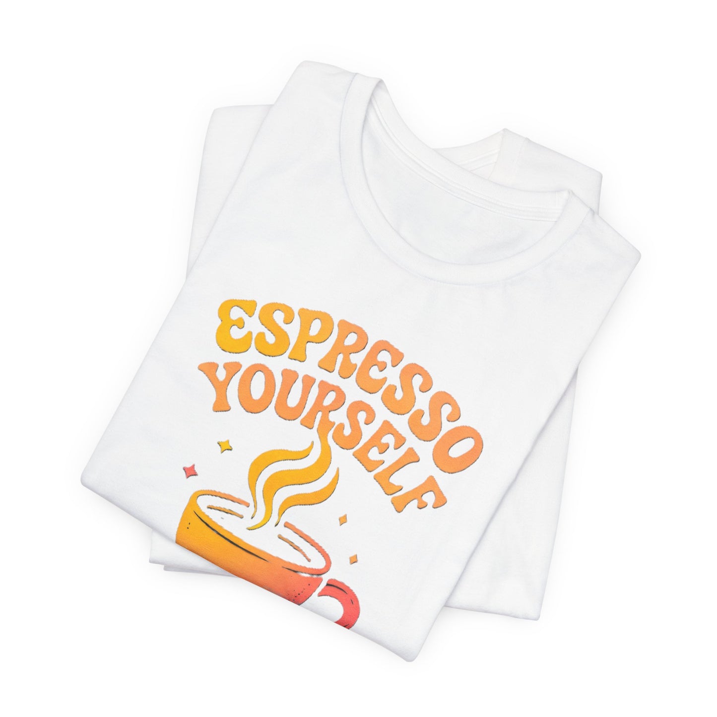 Espresso Yourself Unisex Tee | Coffee Lover Gift, Cute Graphic T-Shirt, Perfect for Baristas, Casual Wear, Fun Gift for Coffee Enthusiasts