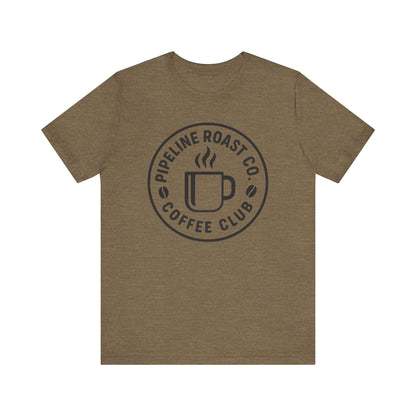 Pipeline Roast Co. Coffee Club Tee – Unisex Jersey Short Sleeve