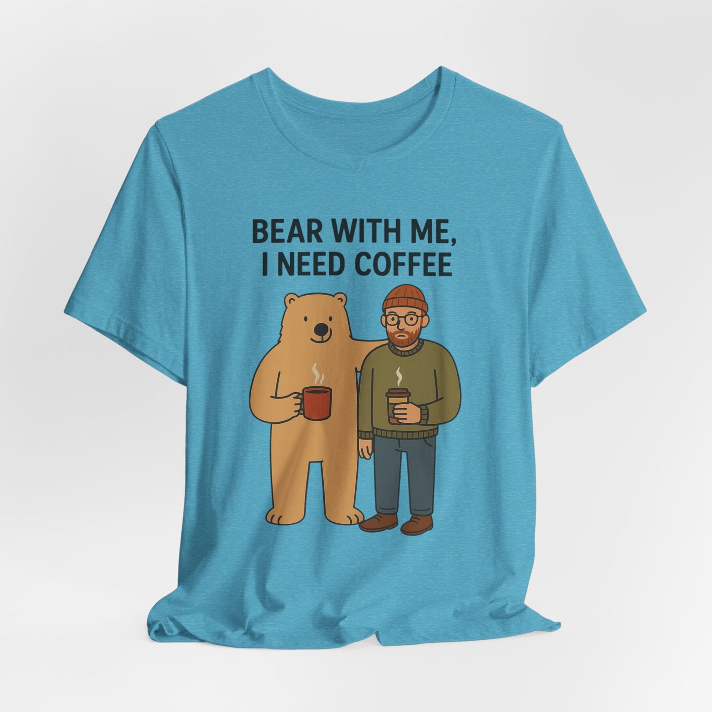 Coffee Lover Tee, Funny Bear Shirt, Unisex Graphic Tee, Gift for Him, Quirky Coffee Shirt, Casual Wear, Coffee Humor