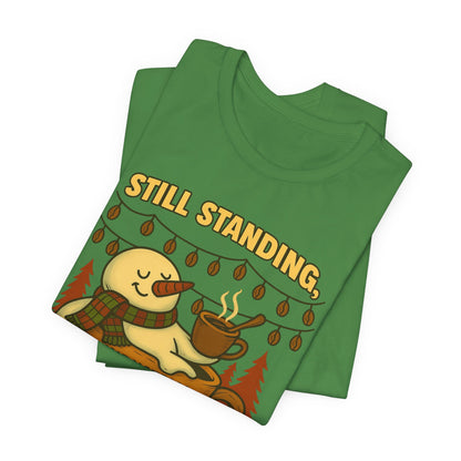 Still Standing, Still Brewing Snowman Coffee Tee – Funny Winter Shirt