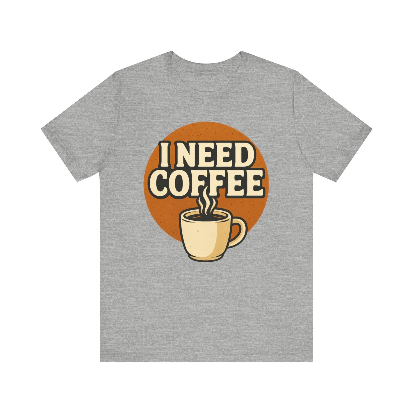 Coffee Lover's Unisex Tee | I Need Coffee Shirt | Gift for Baristas, Espresso Lovers, Great for Birthdays & Coffee Holidays