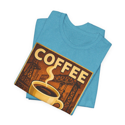 Steel Worker Coffee T-Shirt – Industrial Graphic Tee for Hardworking Coffee Fans