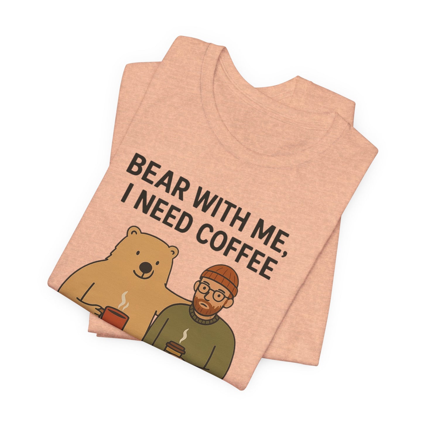 Coffee Lover Tee, Funny Bear Shirt, Unisex Graphic Tee, Gift for Him, Quirky Coffee Shirt, Casual Wear, Coffee Humor