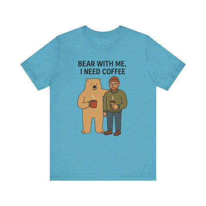 Coffee Lover Tee, Funny Bear Shirt, Unisex Graphic Tee, Gift for Him, Quirky Coffee Shirt, Casual Wear, Coffee Humor