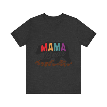 Mama Bear Coffee Tee – Cute and Strong Shirt for Coffee-Loving Moms