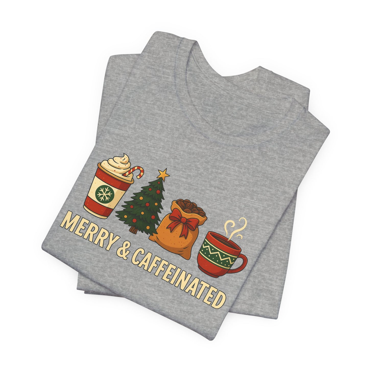 Merry Caffeinated Tee: Cute Coffee Lovers Gift, Holiday Shirt, Unisex Graphic Tee, Christmas Outfit, Cozy T-Shirt