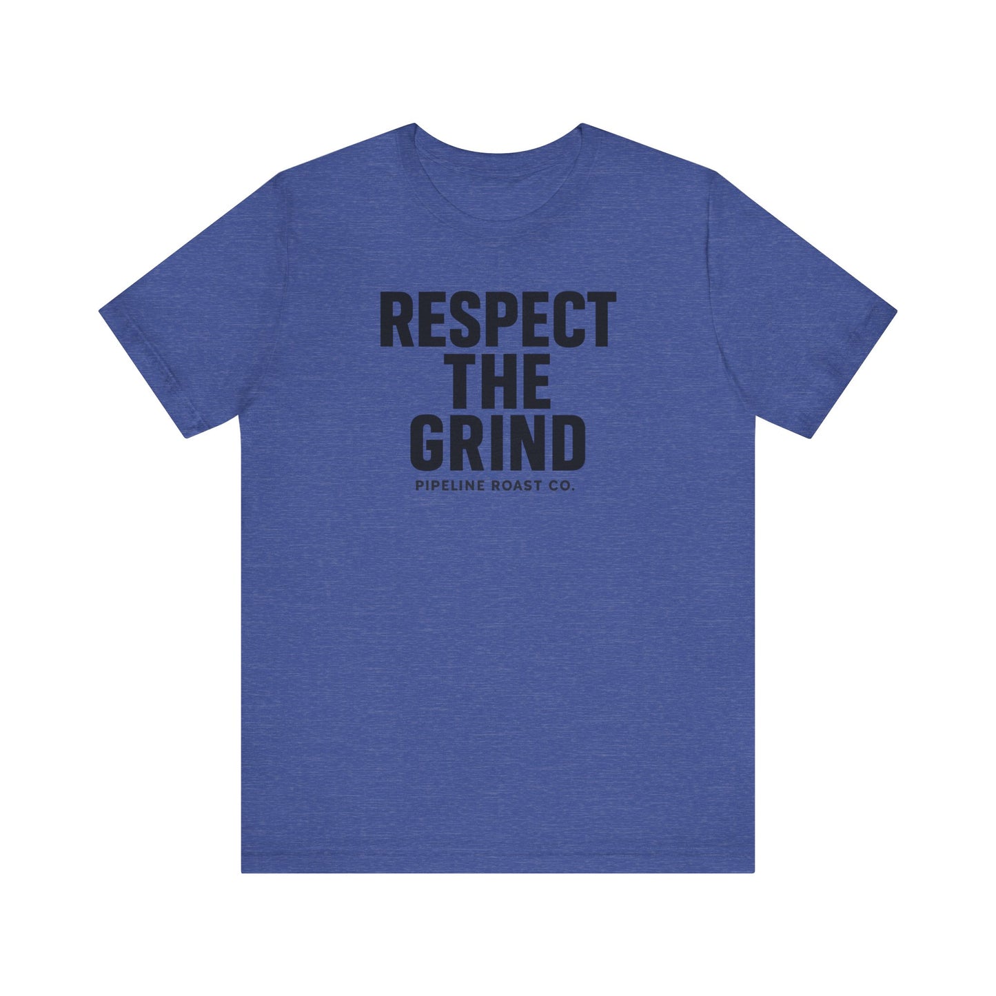 Respect the Grind Unisex Tee, Motivational T-Shirt, Perfect for Coffee Lovers, Gift for Entrepreneurs, Casual Wear, Everyday Comfort