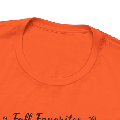 Cozy Fall Favorites Tee | Autumn Shirt, Pumpkin Coffee Top, Unisex Fall T-Shirt, Gift for Coffee Lovers, Seasonal Apparel