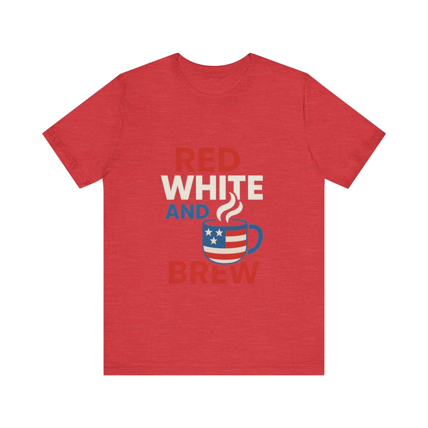 Unisex Patriotic Coffee Tee, Red White and Brew Shirt, Independence Day Apparel, USA Shirt, Summer BBQ Outfit, Gift for Men and Women