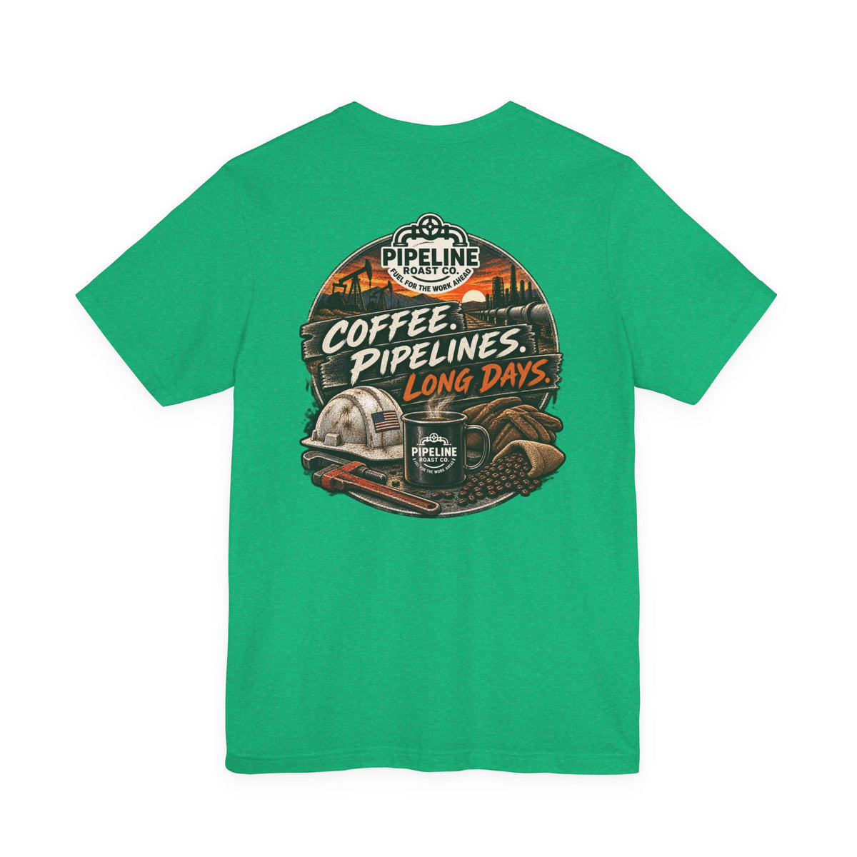 Pipeline Coffee Tee — "Coffee. Pipelines. Long Days." Graphic T-Shirt