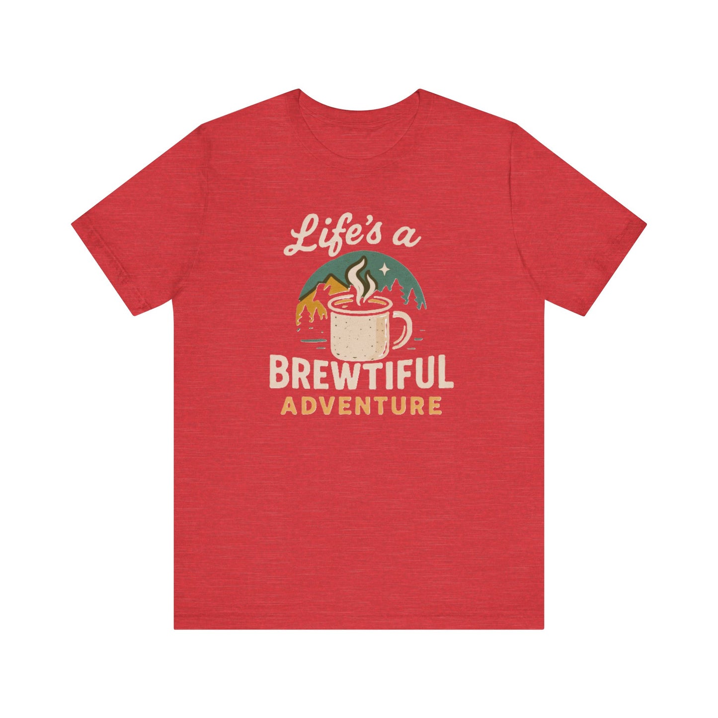 Brewtiful Adventure Tee - Unisex Short Sleeve T-Shirt, Coffee Lover Gift, Hiking Apparel, Adventure Shirt, Travel Outfit