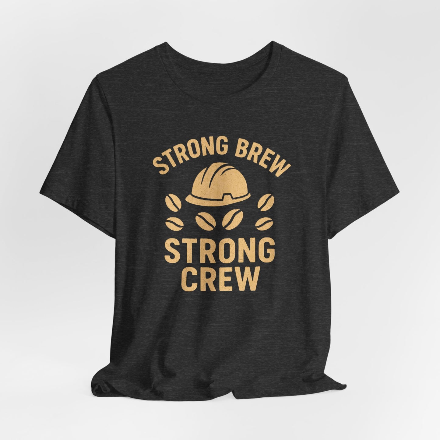 Strong Brew Crew Tee - Unisex T-Shirt for Coffee Lovers, Casual Wear, Work Apparel, Gift for Dad, Men’s Fashion