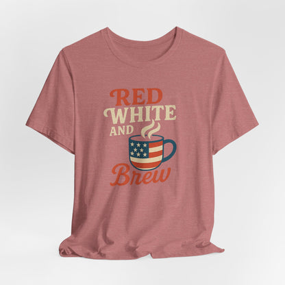 Patriotic Coffee Lover Tee, Red White and Brew Shirt, Unisex Casual T-Shirt, Gift for Coffee Enthusiasts, July 4th Celebration Tee