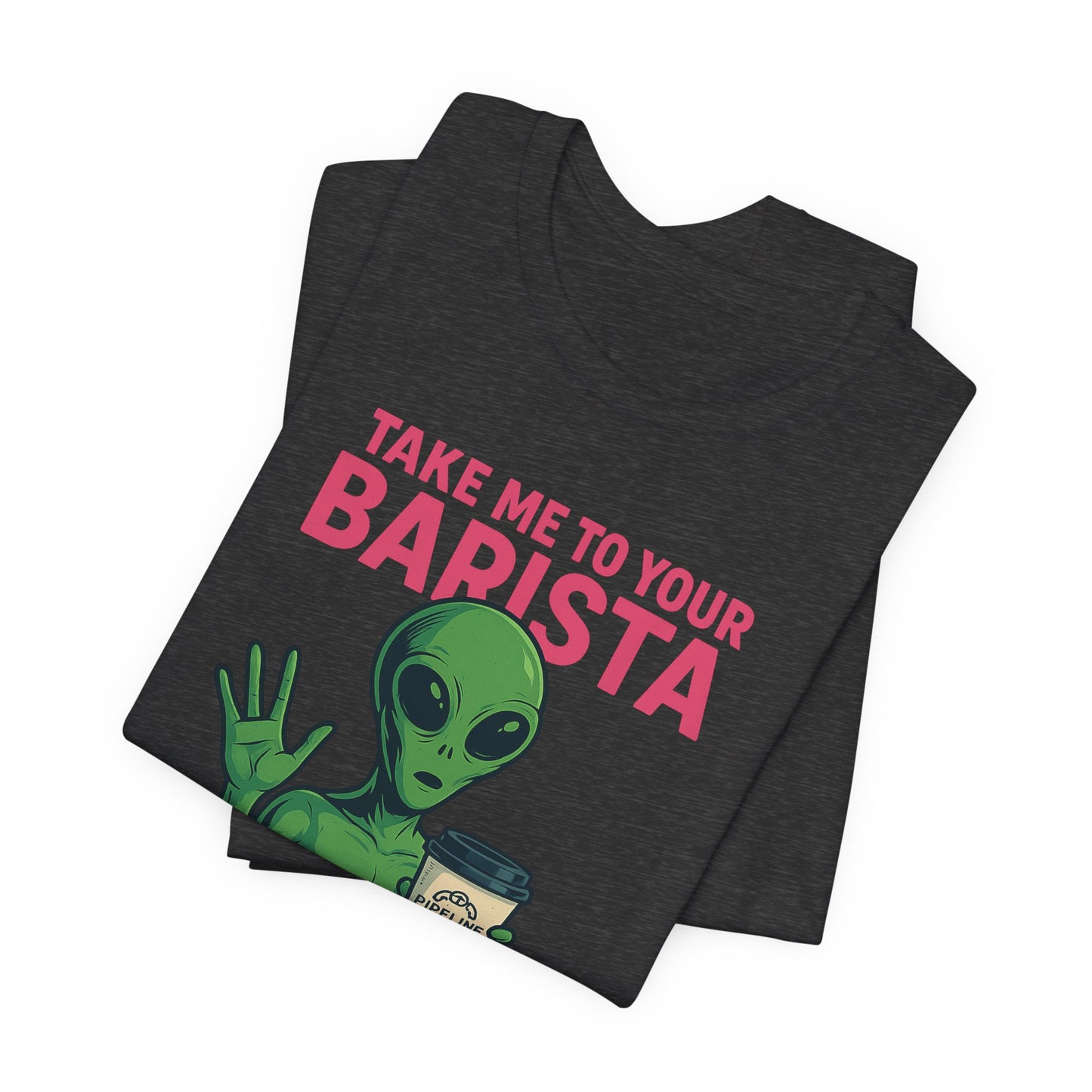 Alien Barista Tee, Funny Coffee Lover Shirt, Unisex Graphic Tee, Gift for Barista, Unique Casual Wear, Quirky Humor Top