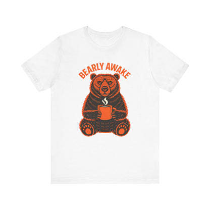 Coffee Lover Bear Tee, Cozy Casual T-Shirt, Perfect Gift for Coffee Enthusiasts, Daily Wear, Bearly Awake Design