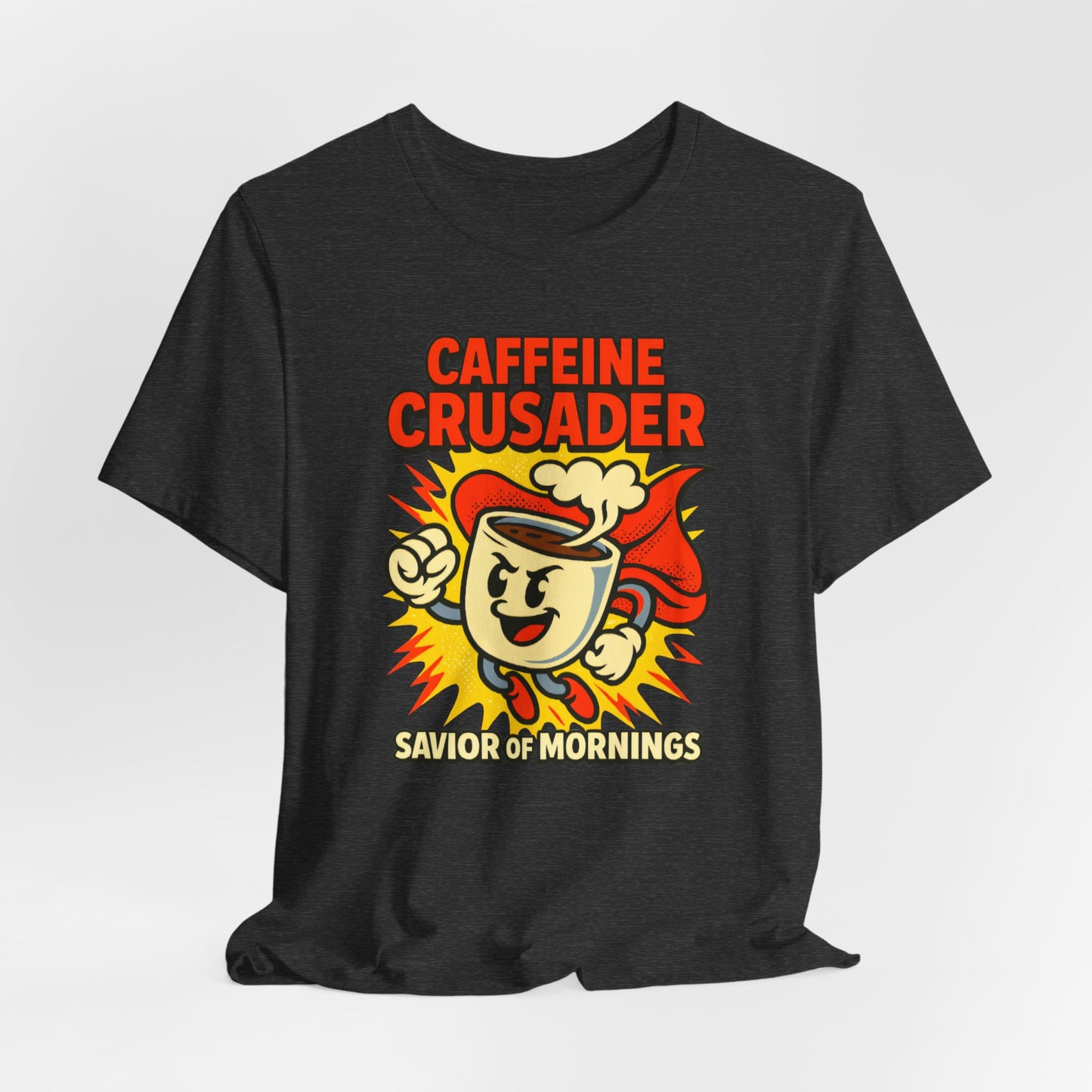 Caffeine Crusader Tee, Unisex T-Shirt, Coffee Lover Gift, Funny Graphic Tee, Morning Motivation Shirt, Birthday Gift Idea