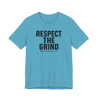 Respect the Grind Unisex Tee, Motivational T-Shirt, Perfect for Coffee Lovers, Gift for Entrepreneurs, Casual Wear, Everyday Comfort
