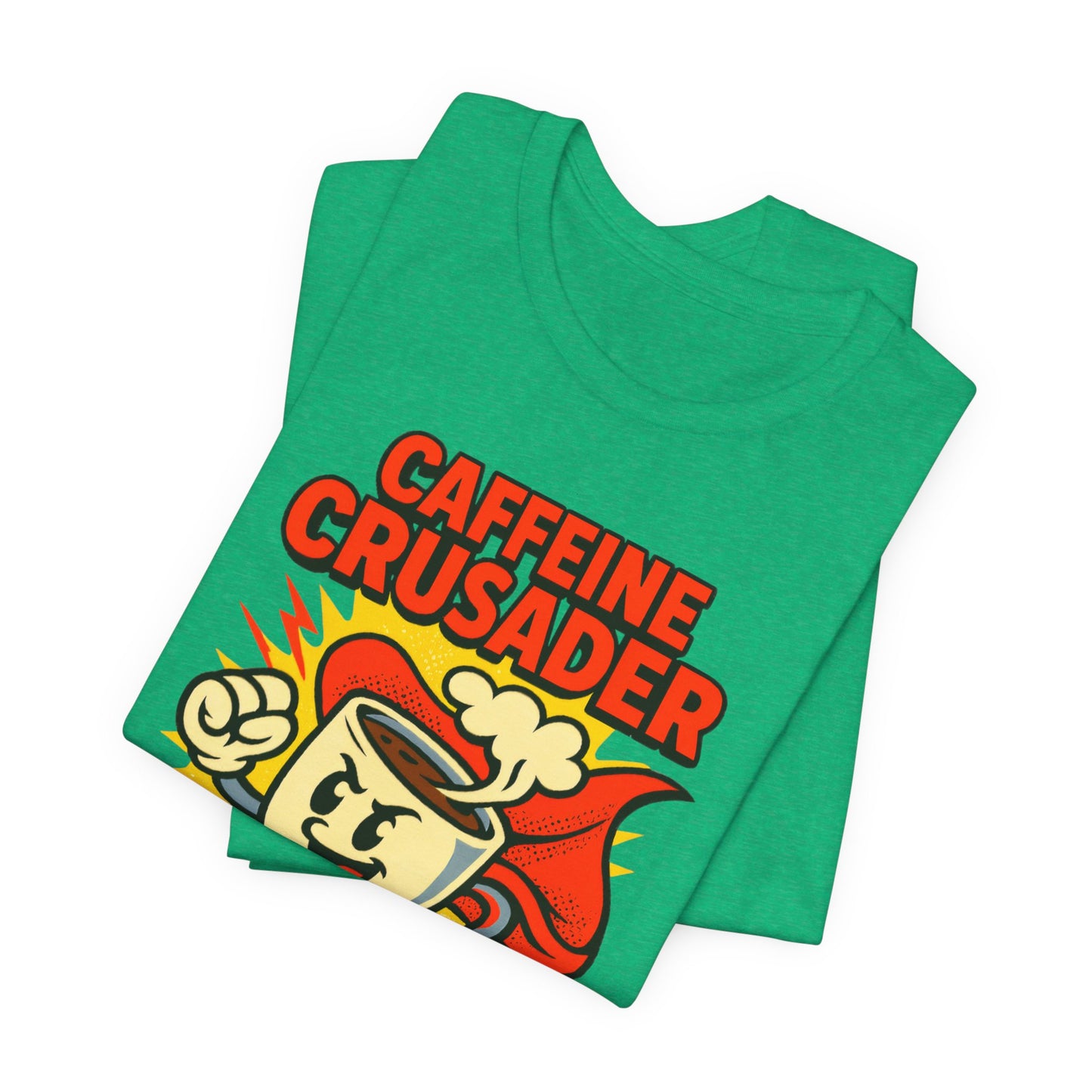 Caffeine Crusader Tee, Unisex T-Shirt, Coffee Lover Gift, Funny Graphic Tee, Morning Motivation Shirt, Birthday Gift Idea