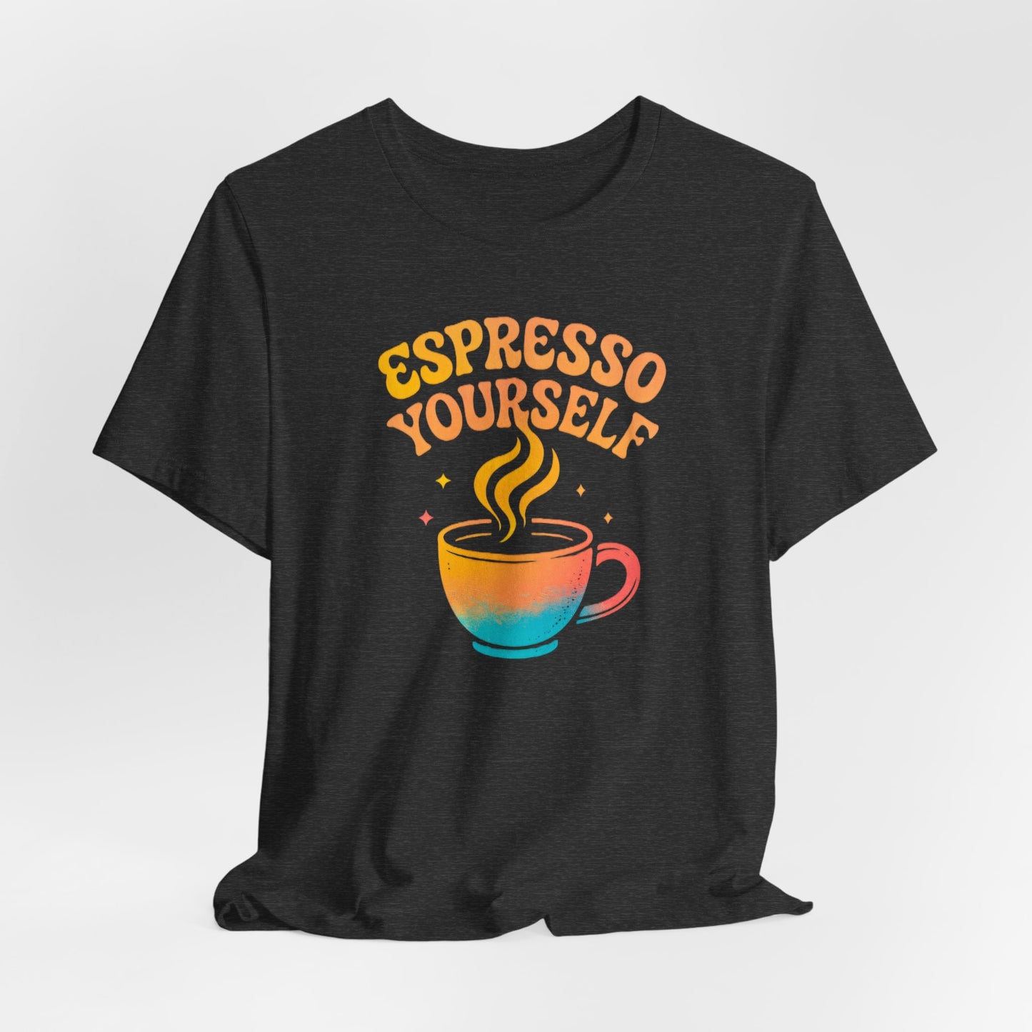 Espresso Yourself Unisex Tee | Coffee Lover Gift, Cute Graphic T-Shirt, Perfect for Baristas, Casual Wear, Fun Gift for Coffee Enthusiasts