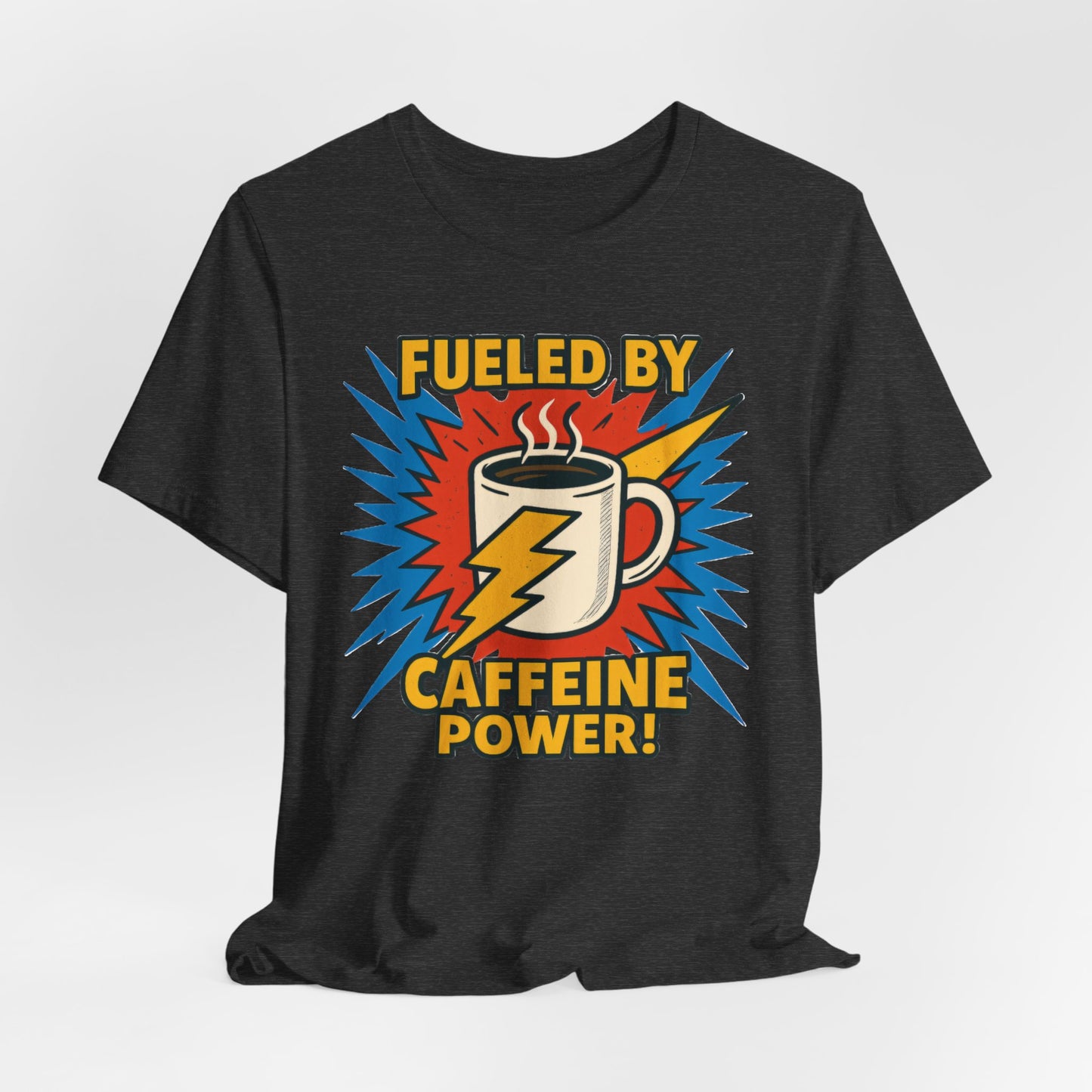 Caffeine Power Tee - Unisex Jersey Short Sleeve T-Shirt, Coffee Lover Gift, Casual Wear, Funny Quote Shirt, Birthday or Holiday Apparel