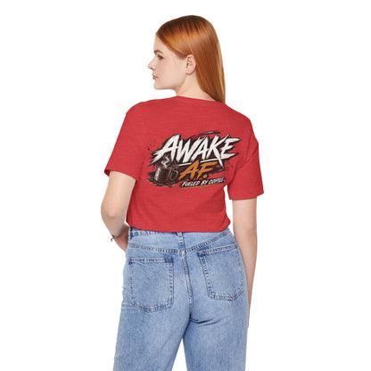 Awake AF Coffee Tee — "Fueled by Coffee" Graphic T-Shirt