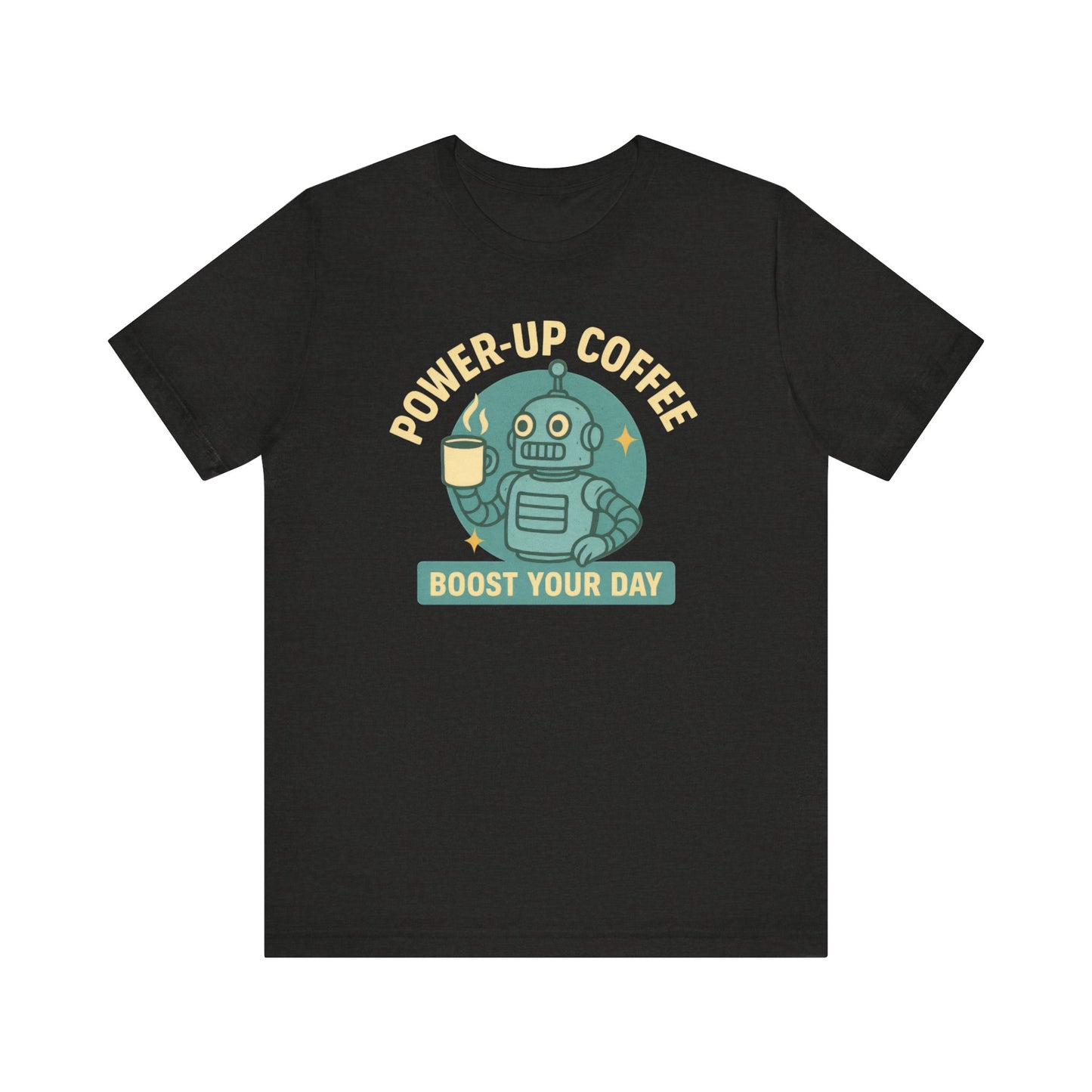 Power-Up Coffee Tee, Funny Robot Shirt, Gift for Coffee Lovers, Unisex Graphic Tee, Quirky Casual Wear, Birthday Apparel