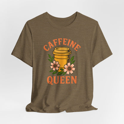 Caffeine Queen Tee - Perfect for Coffee Lovers, Casual Wear, Gifts, Birthdays or Coffee-Themed Events, Fun and Stylish!