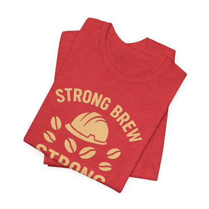 Strong Brew Crew Tee - Unisex T-Shirt for Coffee Lovers, Casual Wear, Work Apparel, Gift for Dad, Men’s Fashion