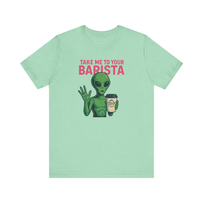 Alien Barista Tee, Funny Coffee Lover Shirt, Unisex Graphic Tee, Gift for Barista, Unique Casual Wear, Quirky Humor Top