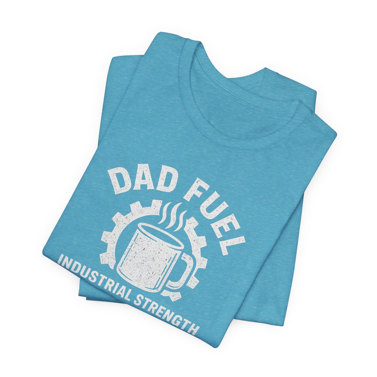 Industrial Strength Coffee Tee for Dads, Funny Gift for Father's Day, Coffee Lover T-Shirt, Unisex Casual Wear, Dad Humor Apparel