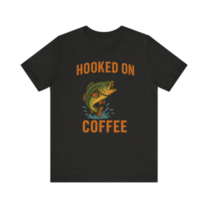 Hooked on Coffee Fishing Tee | Unisex Jersey Short Sleeve T-Shirt, Great for Outdoors, Gifts for Fishermen, Coffee Lovers, Casual Wear