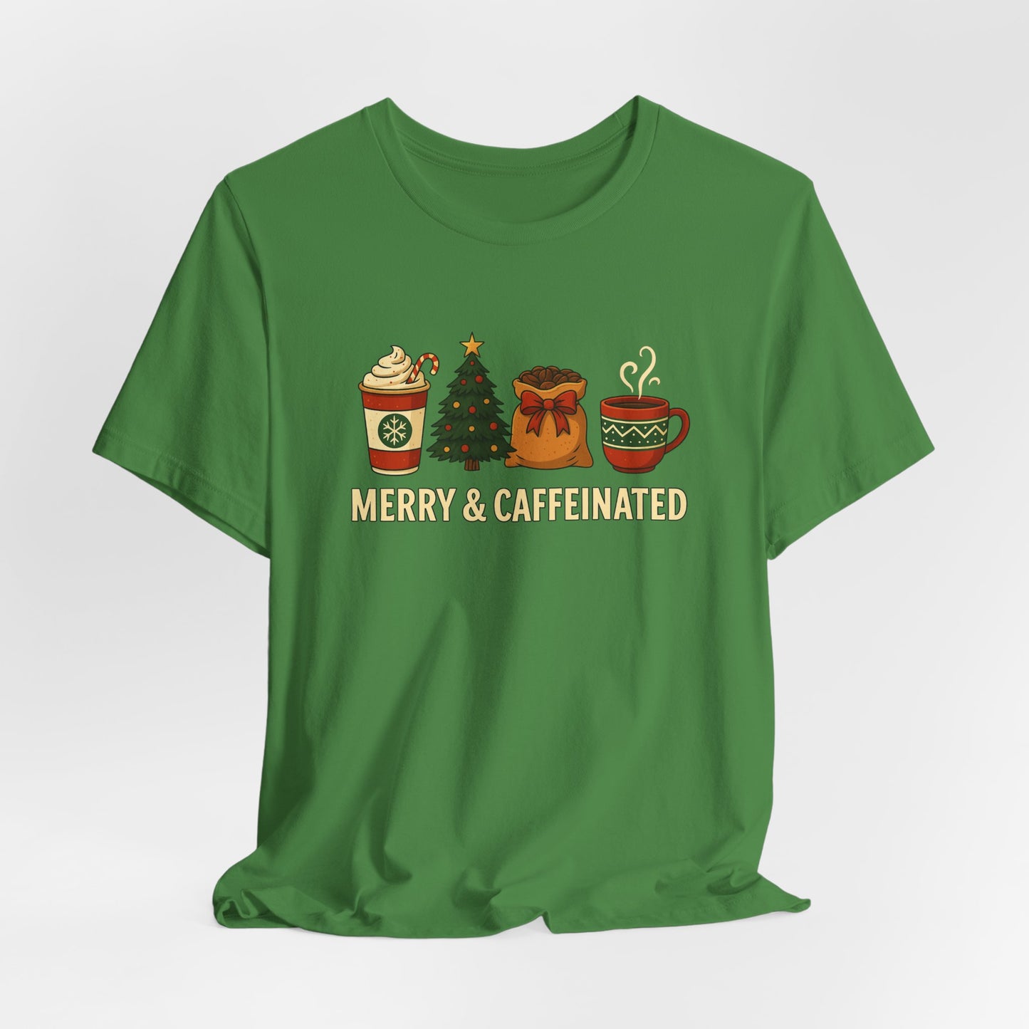 Merry Caffeinated Tee: Cute Coffee Lovers Gift, Holiday Shirt, Unisex Graphic Tee, Christmas Outfit, Cozy T-Shirt