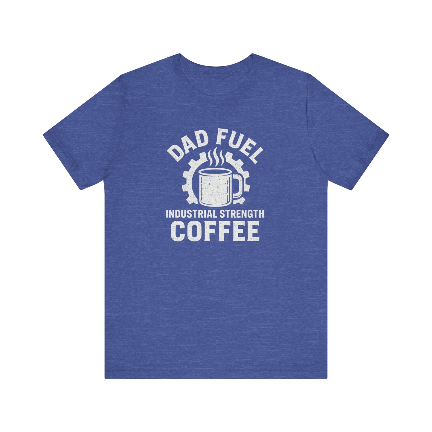Industrial Strength Coffee Tee for Dads, Funny Gift for Father's Day, Coffee Lover T-Shirt, Unisex Casual Wear, Dad Humor Apparel