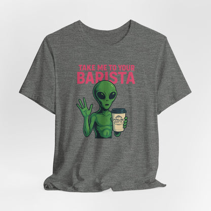 Alien Barista Tee, Funny Coffee Lover Shirt, Unisex Graphic Tee, Gift for Barista, Unique Casual Wear, Quirky Humor Top