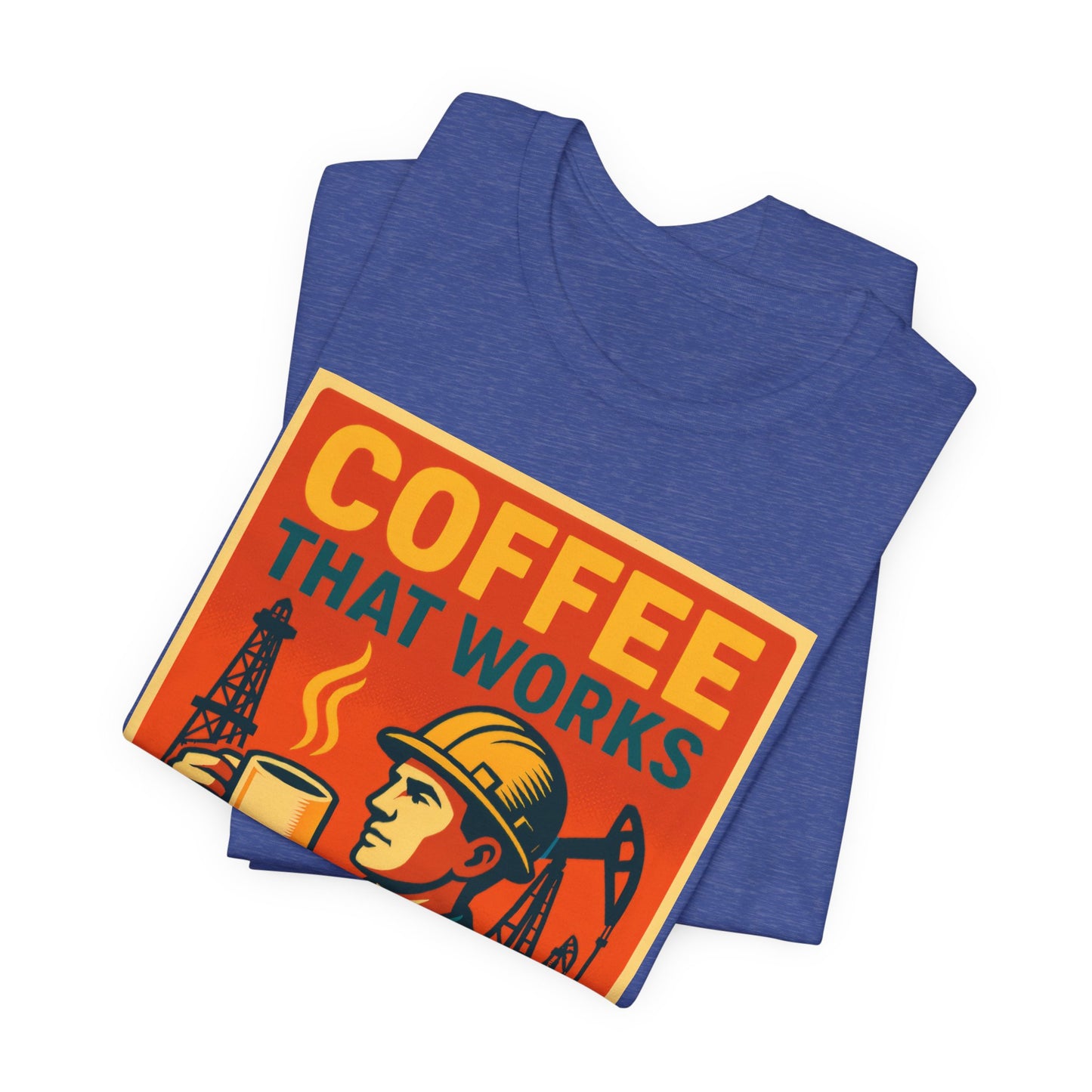 Oil and Gas Coffee T-Shirt – Pipeline Grind Tee for Hardworking Coffee Lovers