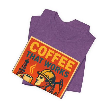 Oil and Gas Coffee T-Shirt – Pipeline Grind Tee for Hardworking Coffee Lovers