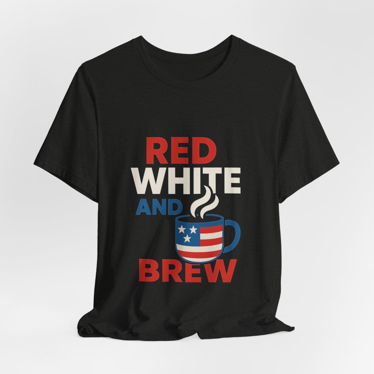 Unisex Patriotic Coffee Tee, Red White and Brew Shirt, Independence Day Apparel, USA Shirt, Summer BBQ Outfit, Gift for Men and Women