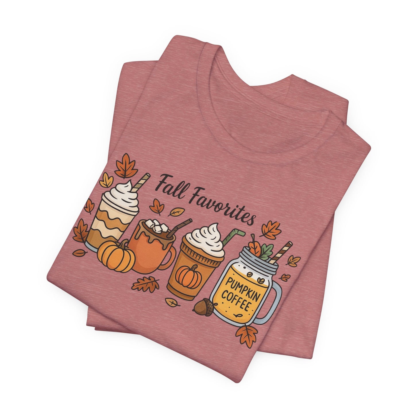 Cozy Fall Favorites Tee | Autumn Shirt, Pumpkin Coffee Top, Unisex Fall T-Shirt, Gift for Coffee Lovers, Seasonal Apparel